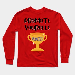 Promote Yourself - Promoted Long Sleeve T-Shirt